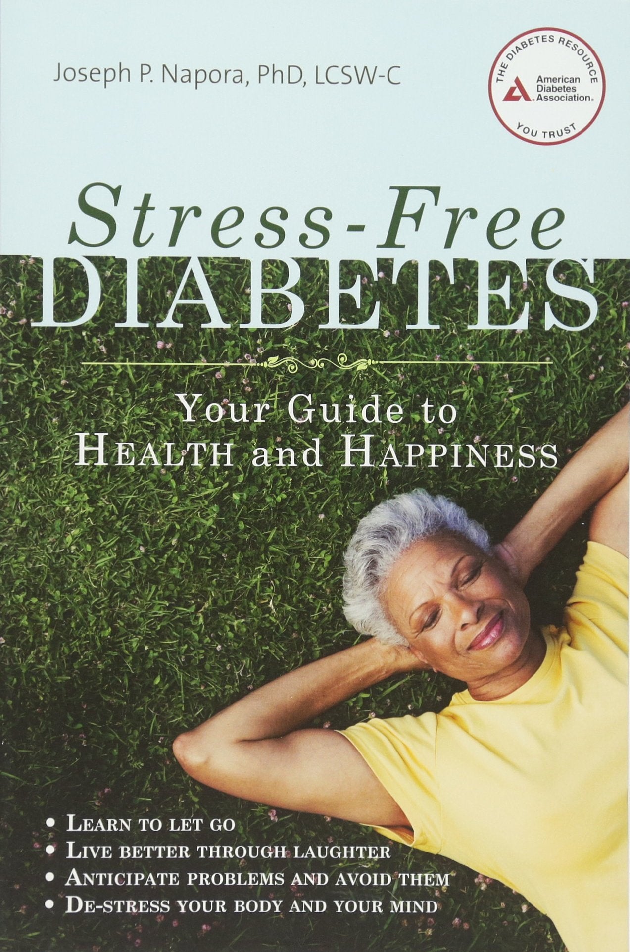StressFree Diabetes: Your Guide to Health and Happiness,Used