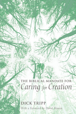 The Biblical Mandate For Caring For Creation (Exploring Faith Today),Used