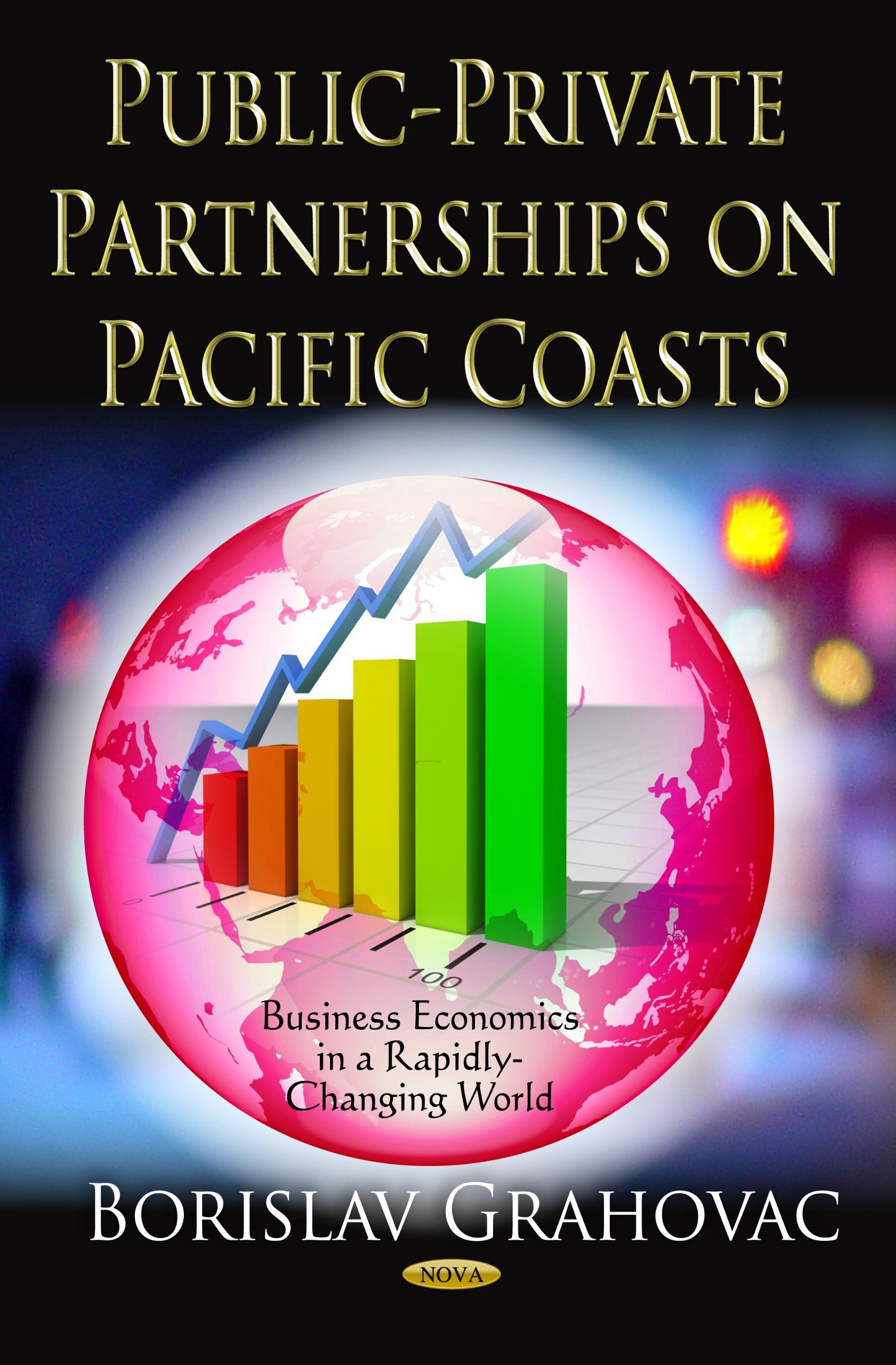 Publicprivate Partnerships On Pacific Coasts (Business Economics In A Rapidlychanging World),Used