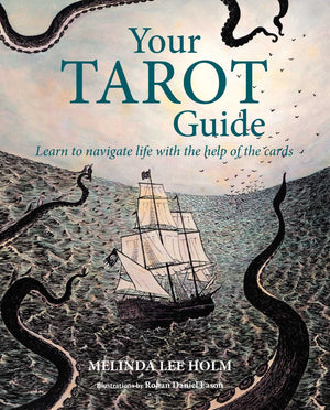 Your Tarot Guide: Learn To Navigate Life With The Help Of The Cards,New