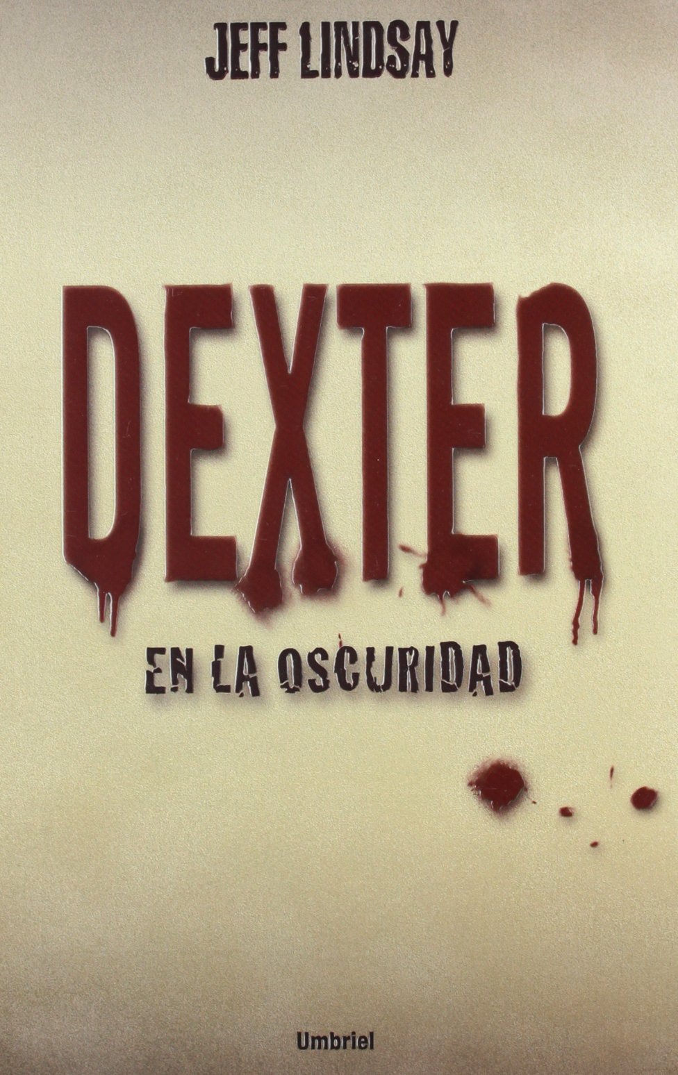 Dexter en la oscuridad (Spanish Edition),Used