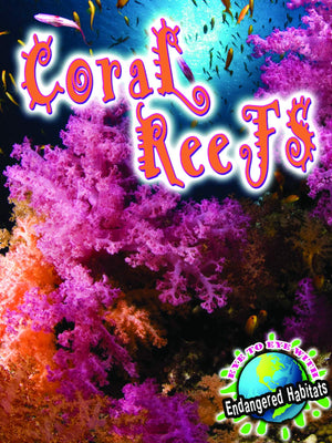 Coral Reefs (Eye To Eye With Endangered Habitats),Used