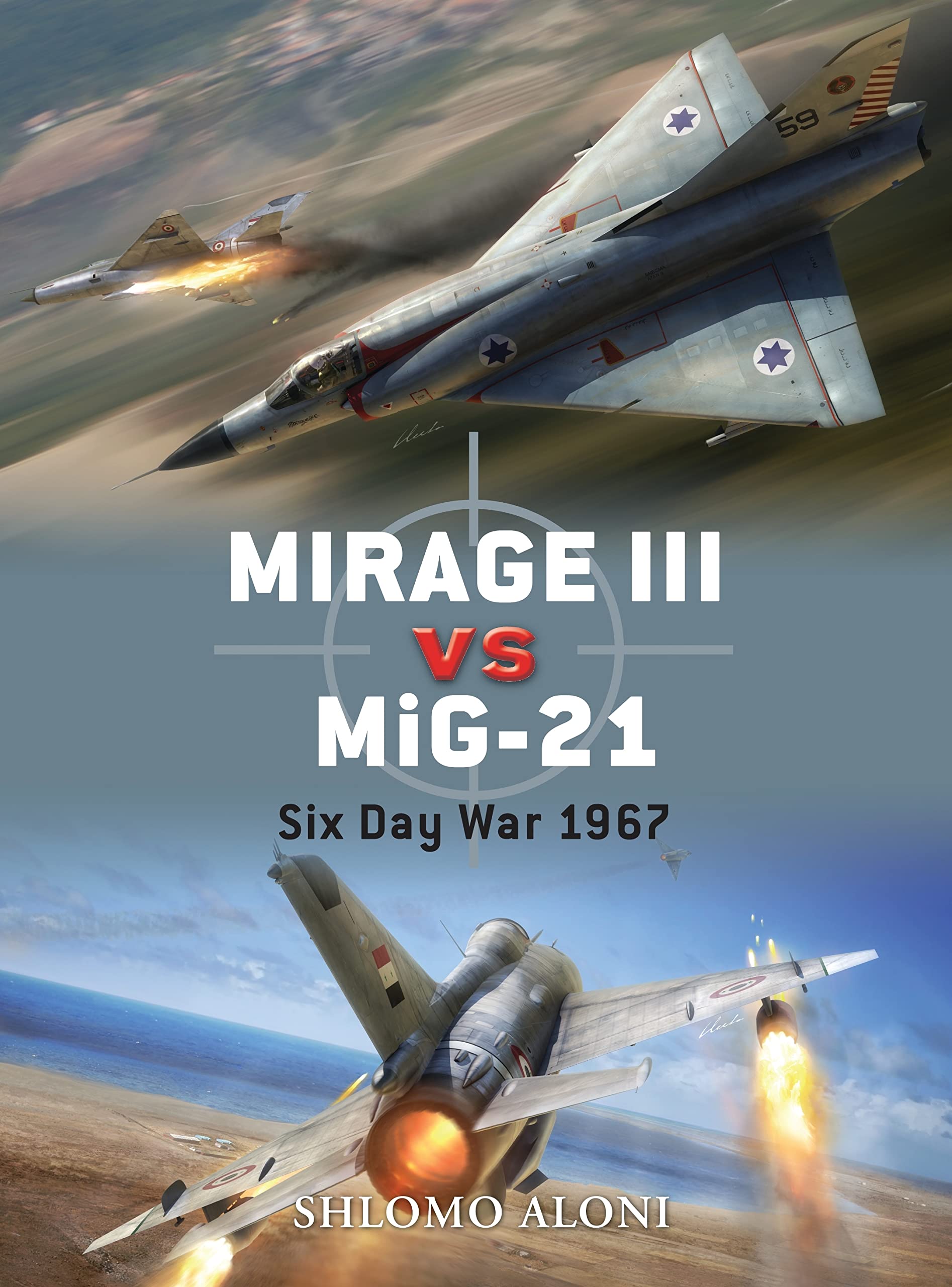 Mirage III vs MiG21: Six Day War 1967 (Duel)