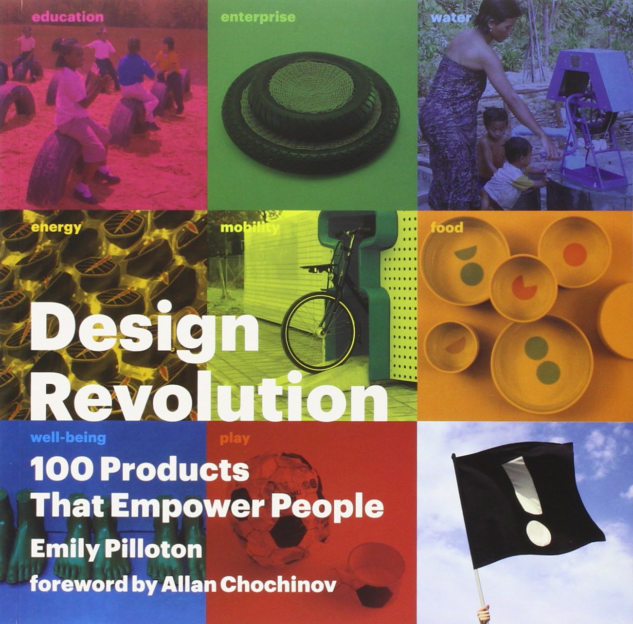 Design Revolution: 100 Products That Empower People: By Emily Pilloton,Used