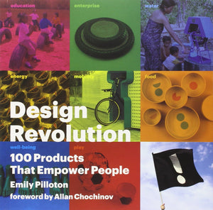 Design Revolution: 100 Products That Empower People: By Emily Pilloton,Used