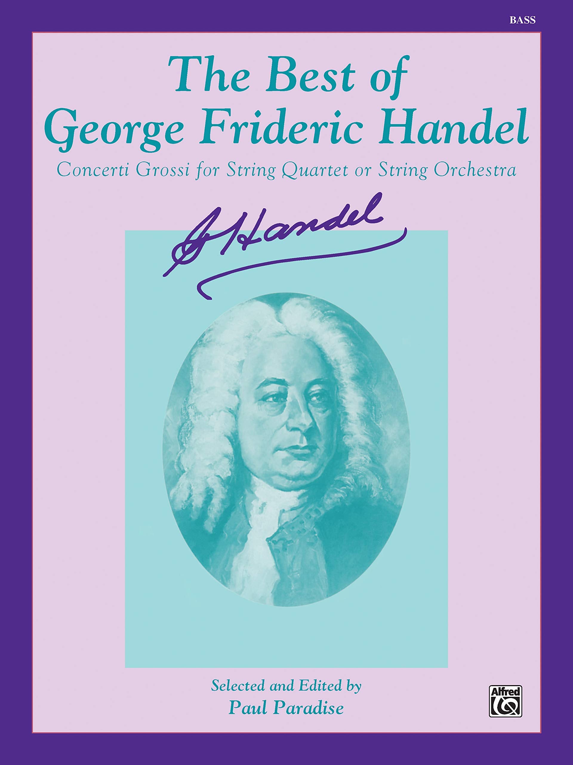 The Best of George Frideric Handel (Concerti Grossi for String Orchestra or String Quartet): String Bass,Used