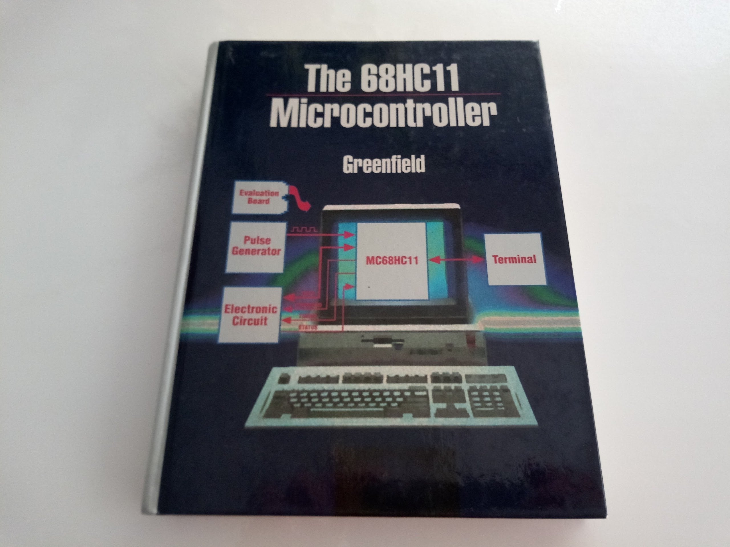68Hc11 Microcontroller (SAUNDERS GOLDEN SUNBURST SERIES),Used
