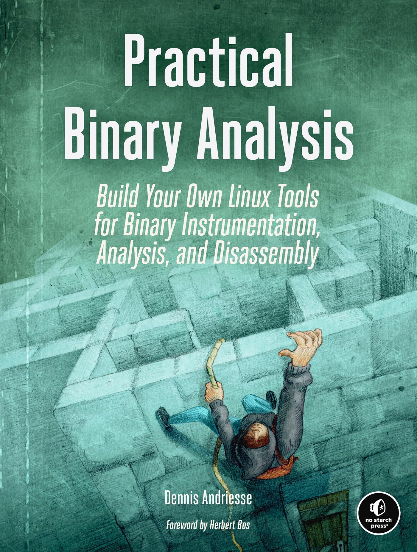 Practical Binary Analysis: Build Your Own Linux Tools for Binary Instrumentation, Analysis, and Disassembly,Used