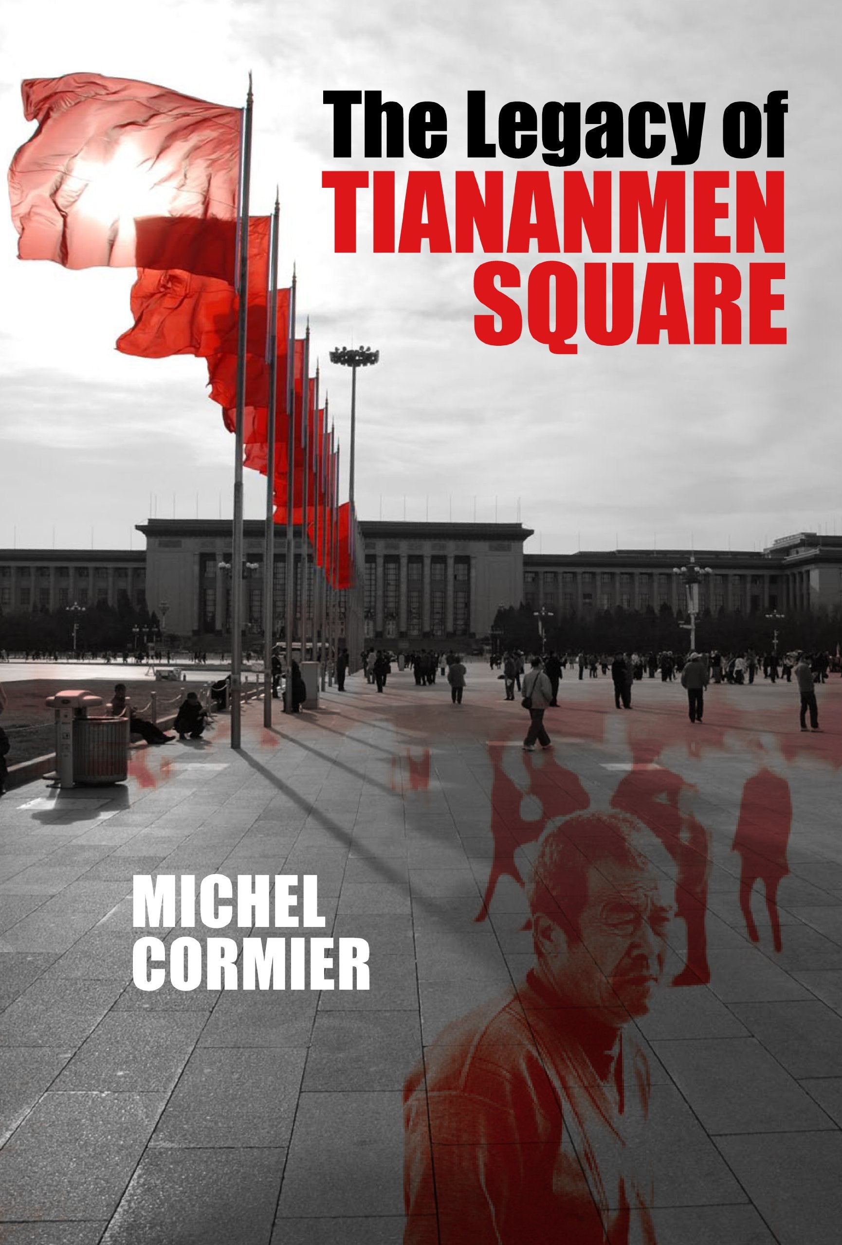 The Legacy of Tiananmen Square,Used