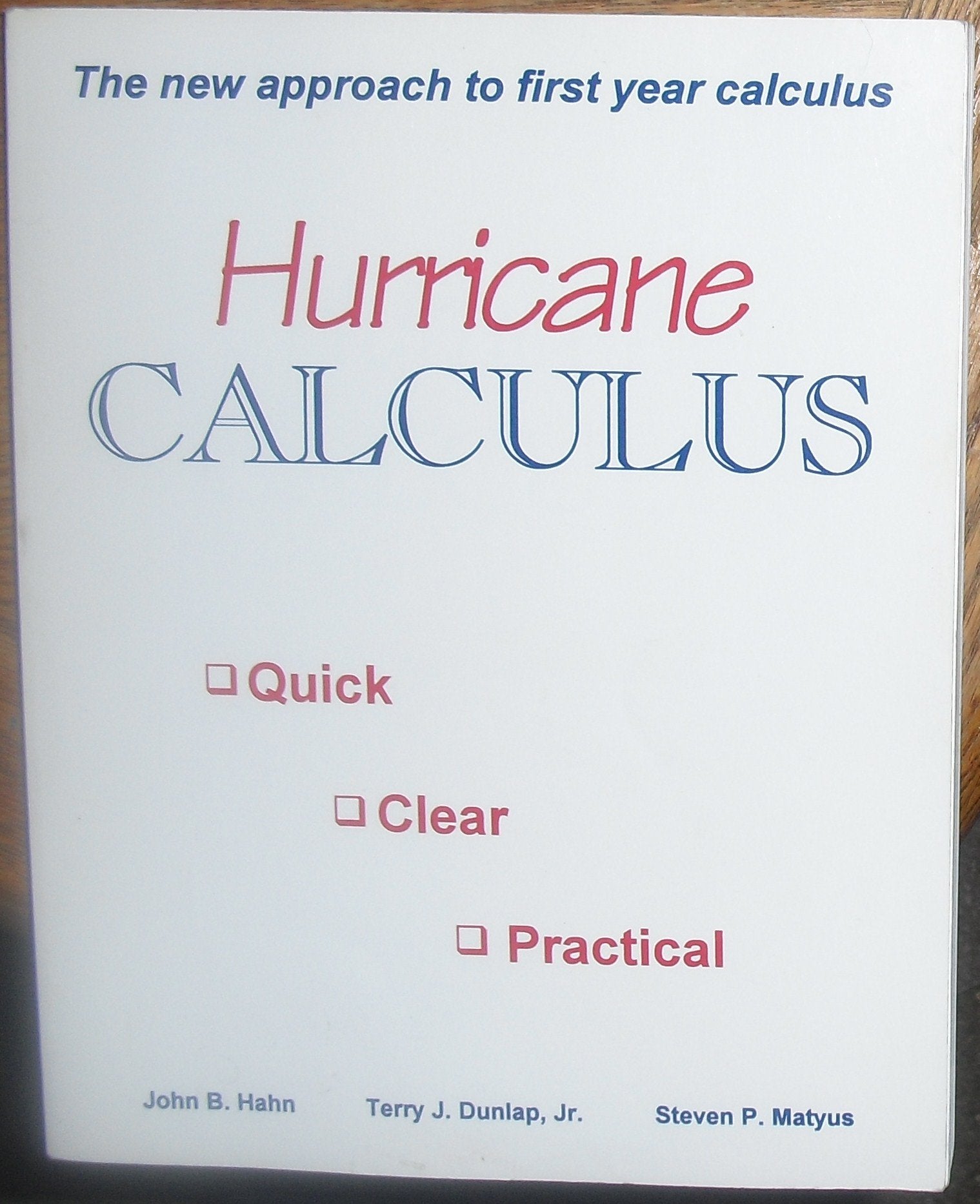 Hurricane Calculus: The New Approach to First Year Calculus,Used