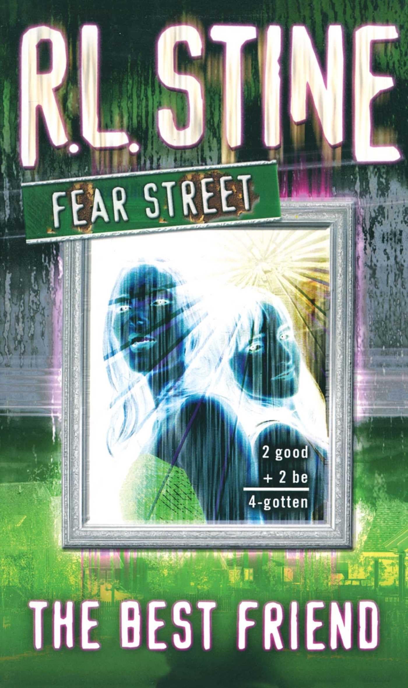 The Best Friend (Fear Street, No. 17),New