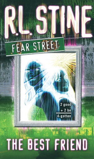 The Best Friend (Fear Street, No. 17),New