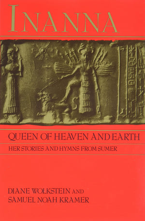Inanna, Queen of Heaven and Earth: Her Stories and Hymns from Sumer,Used
