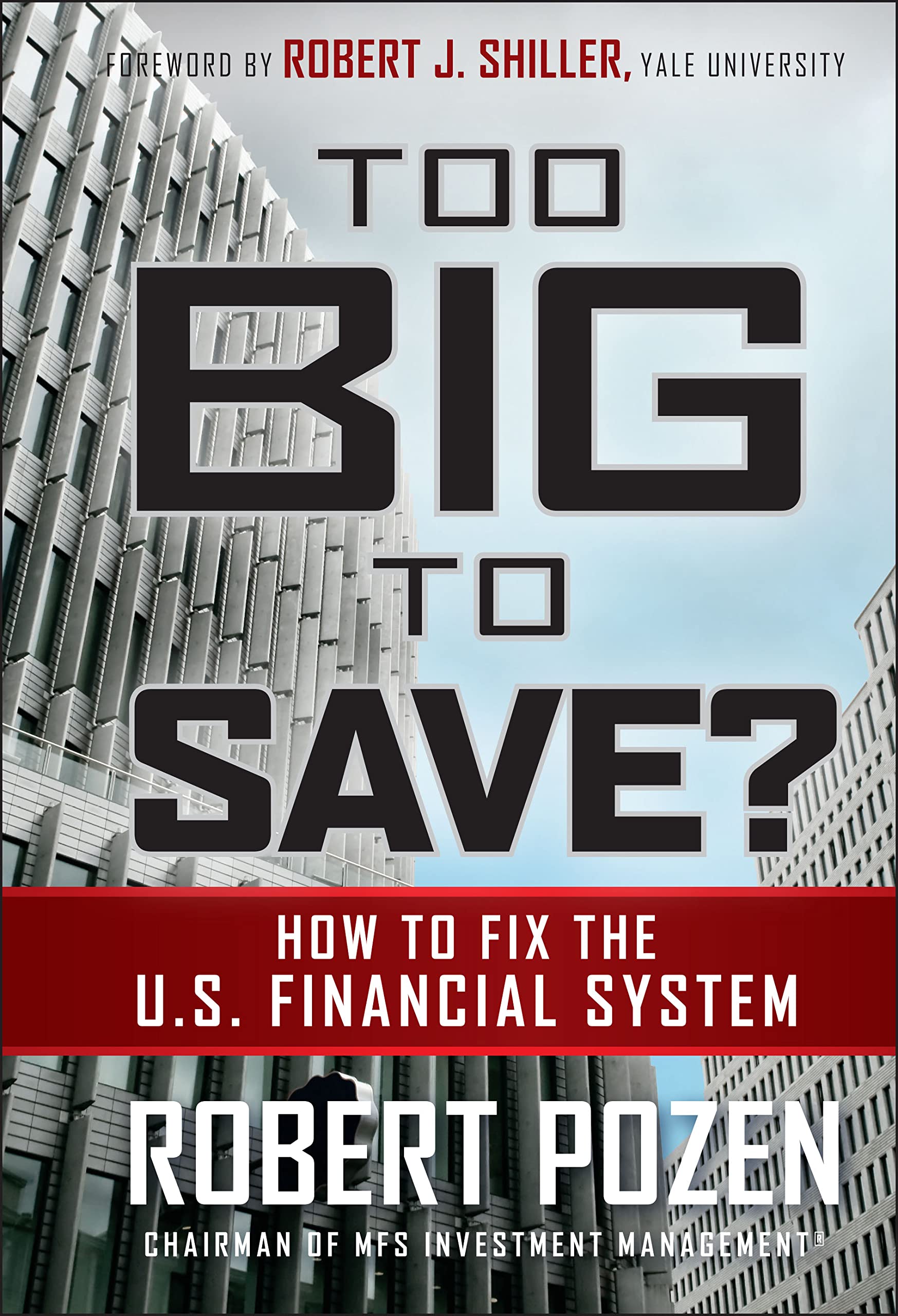 Too Big To Save? How To Fix The U.S. Financial System,Used