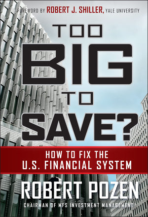 Too Big To Save? How To Fix The U.S. Financial System,Used