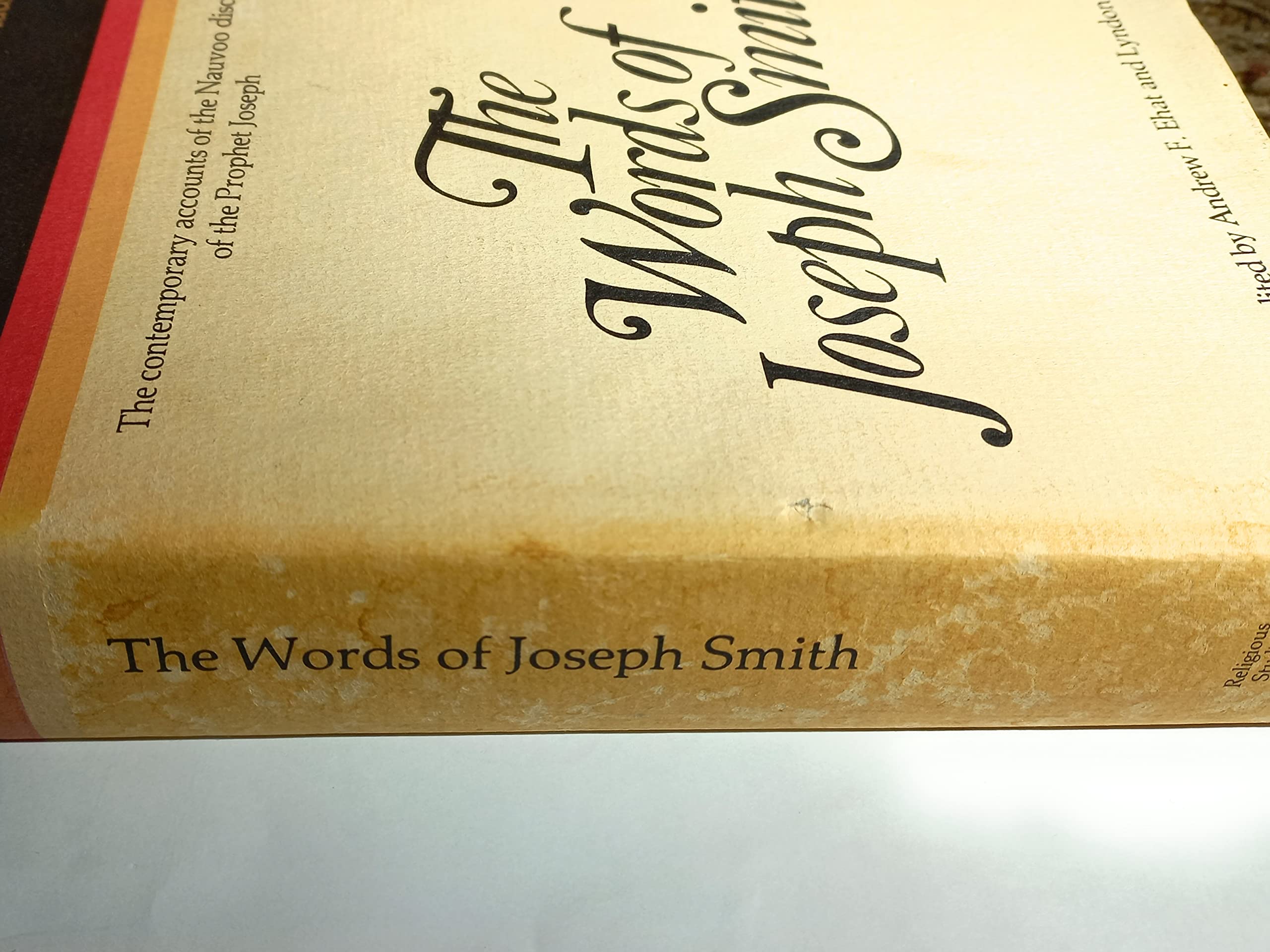 The Words of Joseph Smith: The contemporary accounts of the Nauvoo discourses of the Prophet Joseph (Religious studies monograph,Used