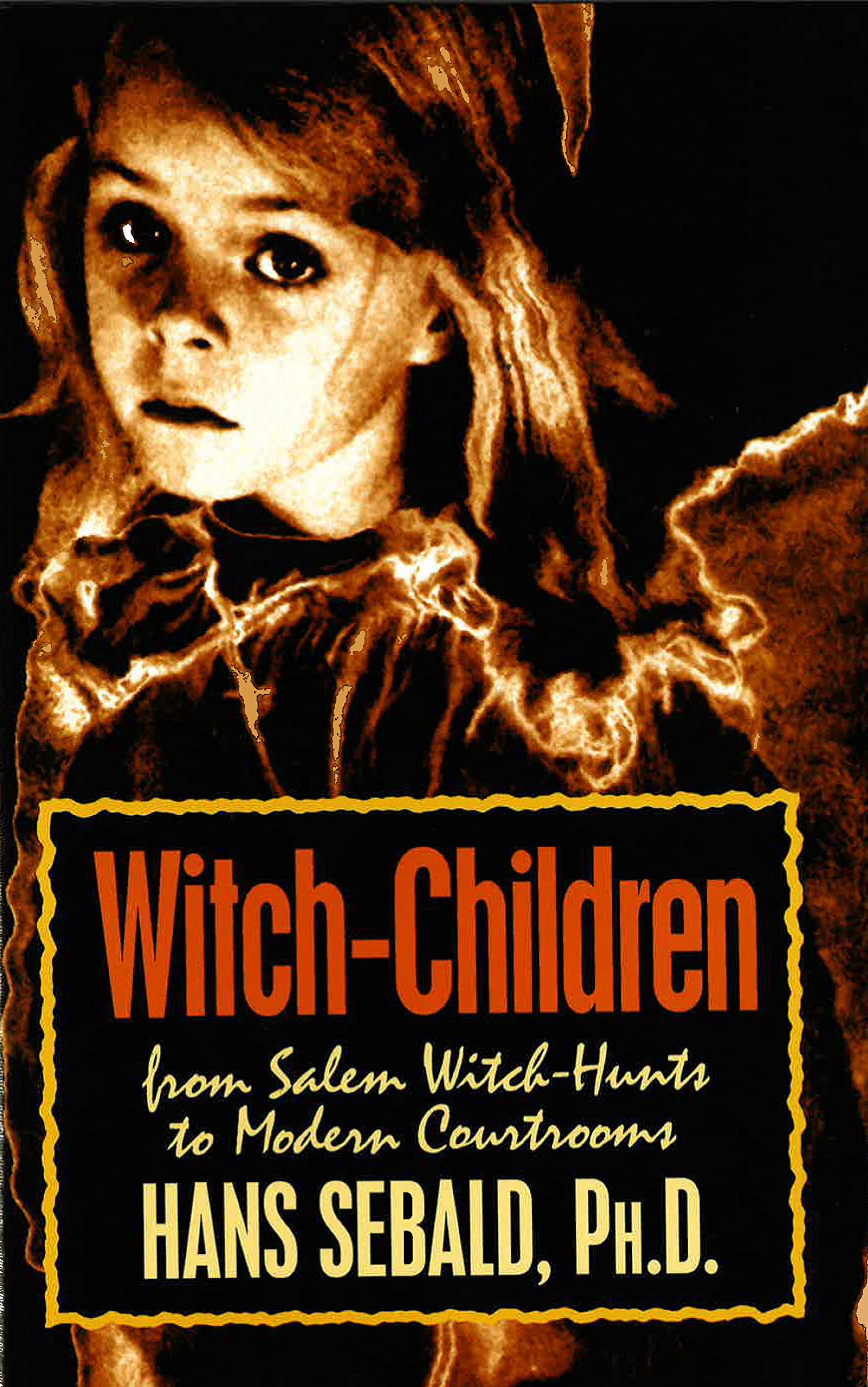 WitchChildren: From Salem WitchHunts to Modern Courtrooms,Used
