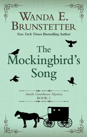 The Mockingbird's Song (Amish Greenhouse Mystery (2)),Used