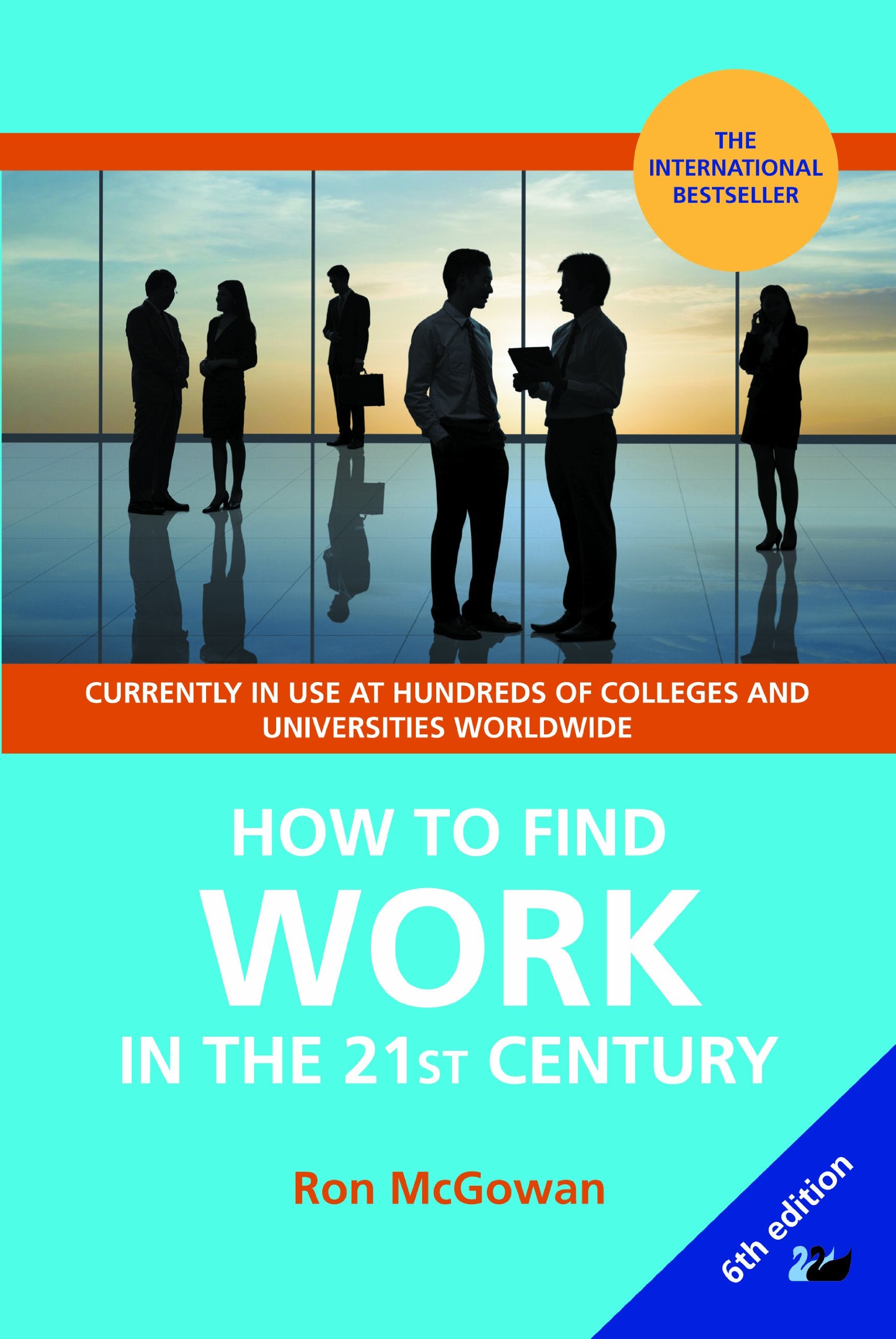 How to Find Work in the 21st Century: A Guide to Finding Employment in Todays Workplace,Used