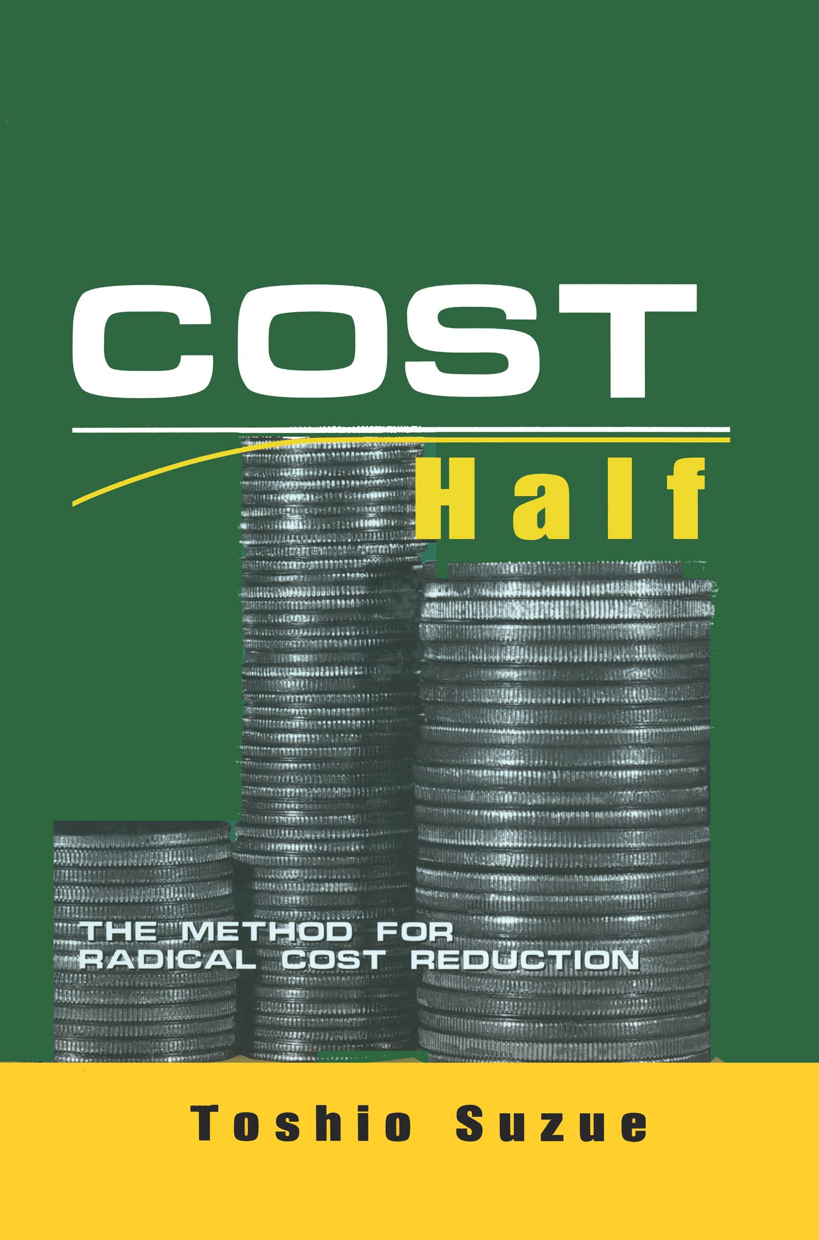 Cost Half: The Method for Radical Cost Reduction,Used