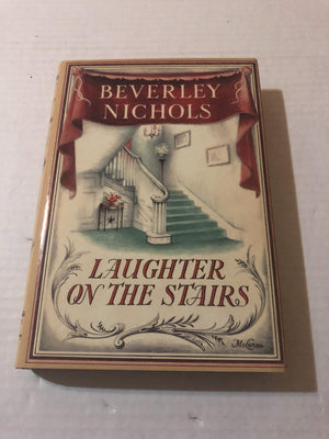 Laughter On The Stairs (Beverley Nichols Trilogy Book 2),Used