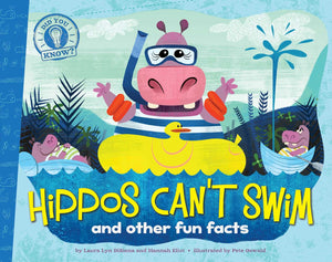 Hippos Can'T Swim: And Other Fun Facts (Did You Know?)
