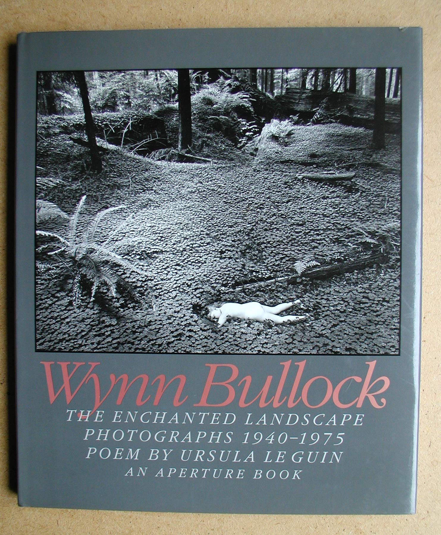 The Enchanted Landscape: Photographs 19401975,New