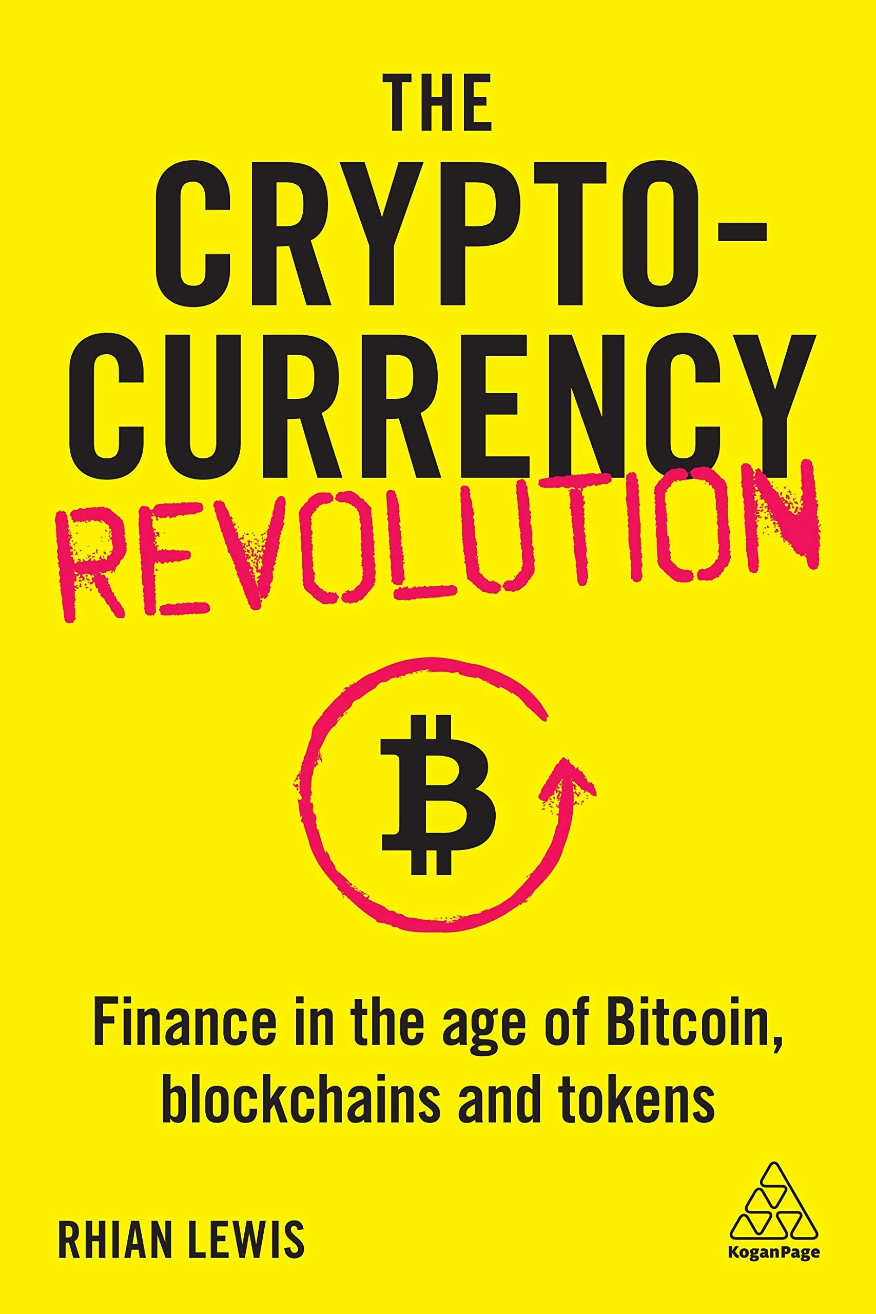 The Cryptocurrency Revolution: Finance in the Age of Bitcoin, Blockchains and Tokens,Used