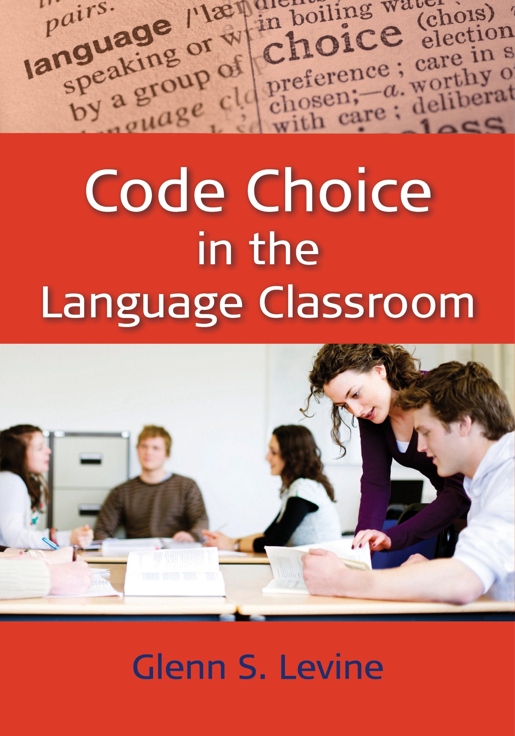 Code Choice in the Language Classroom,Used