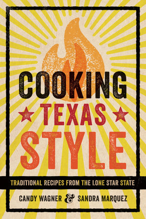 Cooking Texas Style: Traditional Recipes from the Lone Star State,Used