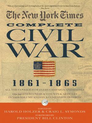 The New York Times: Complete Civil War, 18611865 (Book & CD),New