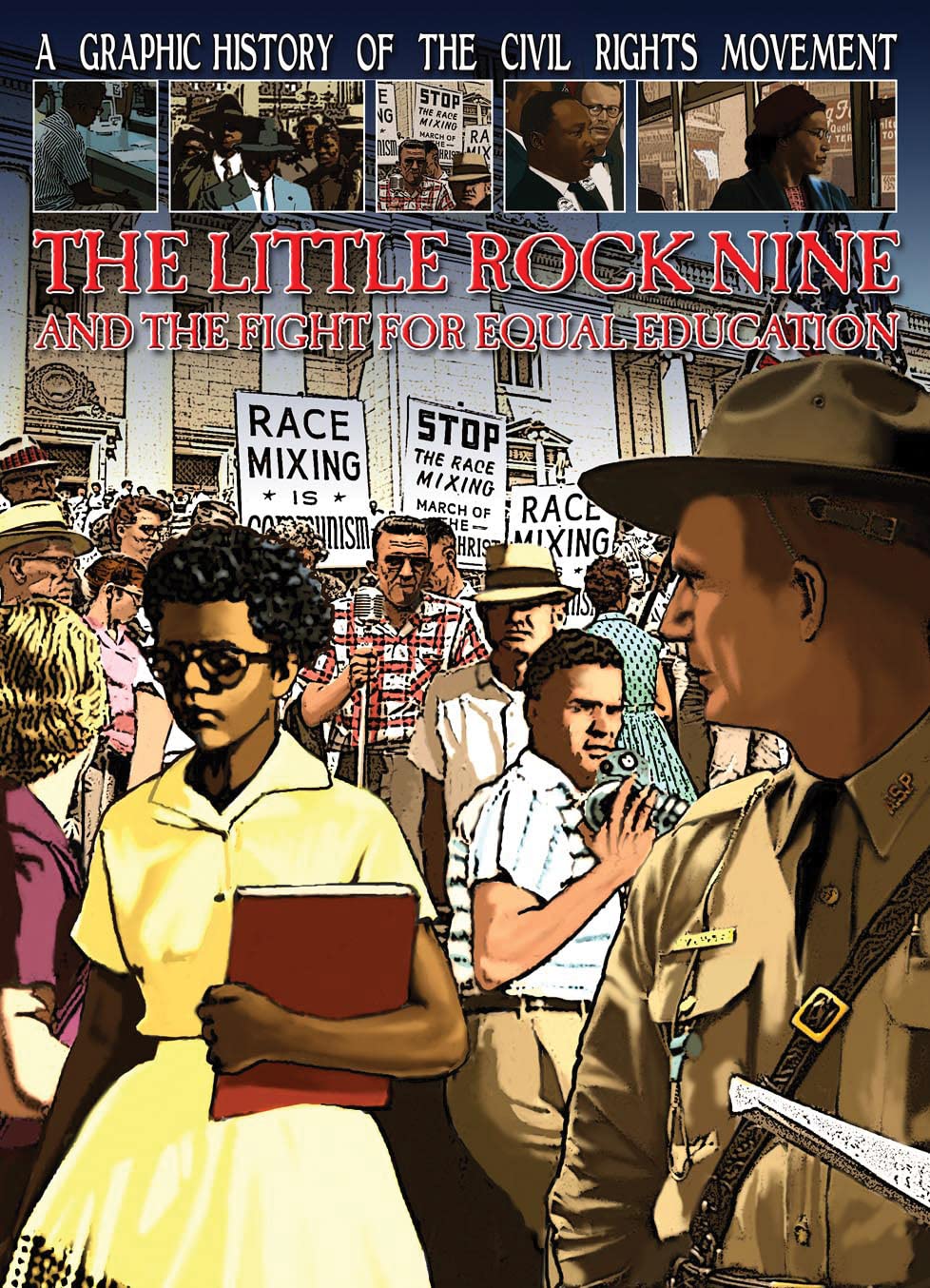 The Little Rock Nine and the Fight for Equal Education (A Graphic History of the Civil Rights Movement),Used
