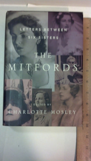 The Mitfords: Letters Between Six Sisters,Used