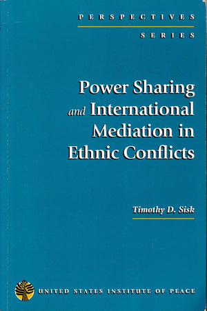 Power Sharing And International Mediation In Ethnic Conflicts (Perspectives Series),Used