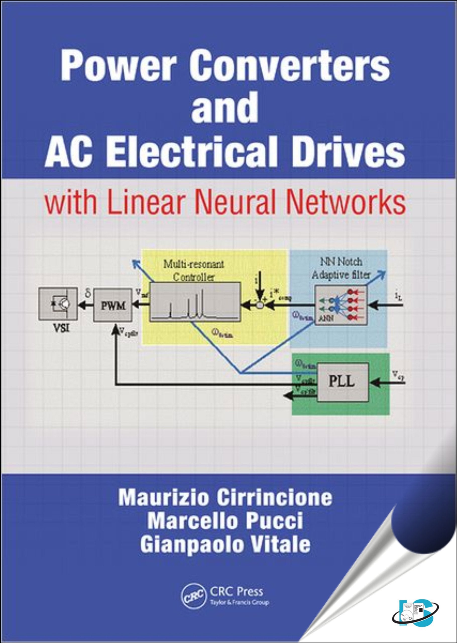 Power Converters And Ac Electrical Drives With Linear Neural Networks (Energy, Power Electronics, And Machines),Used