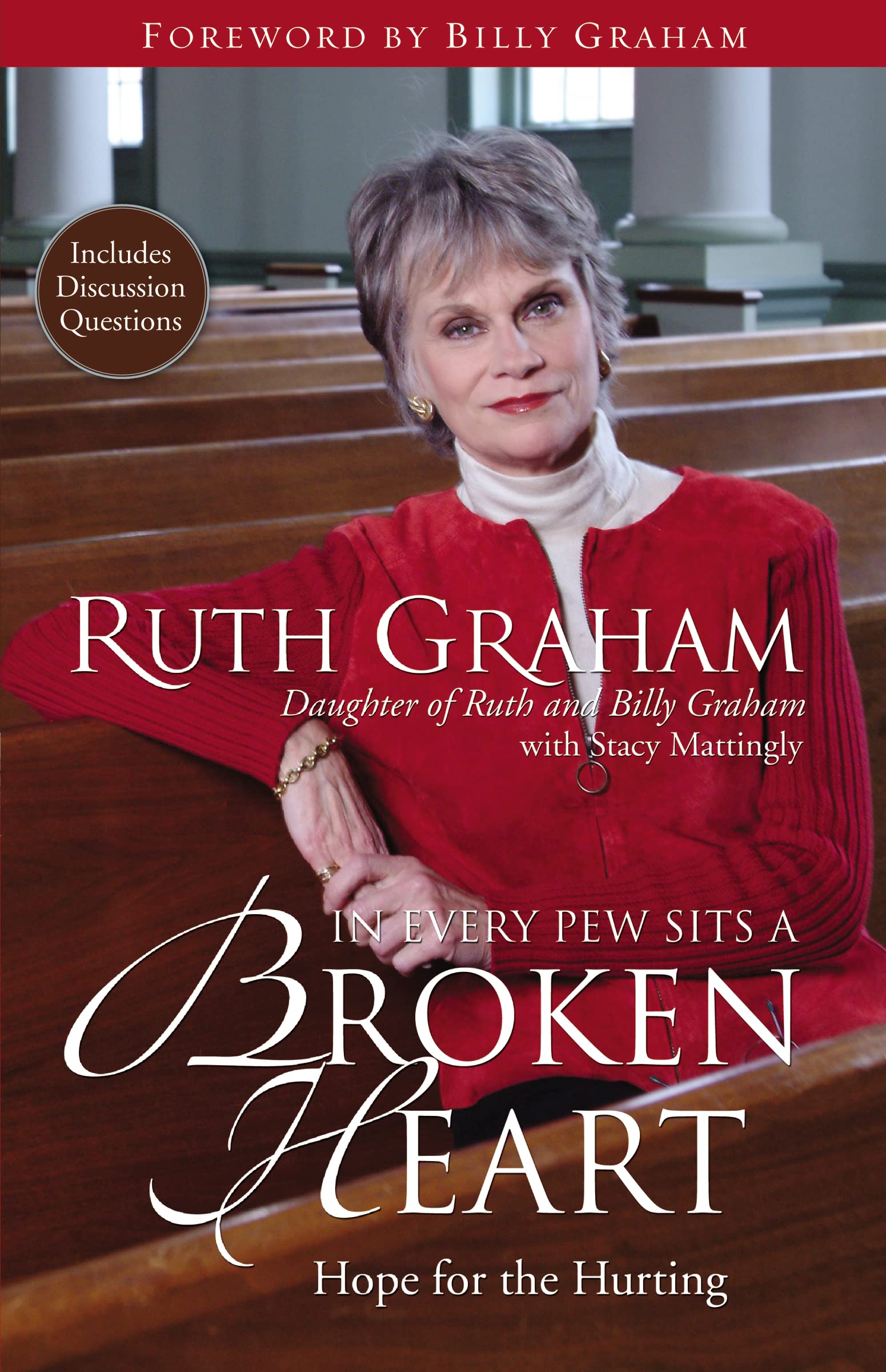 In Every Pew Sits a Broken Heart: Hope for the Hurting,New