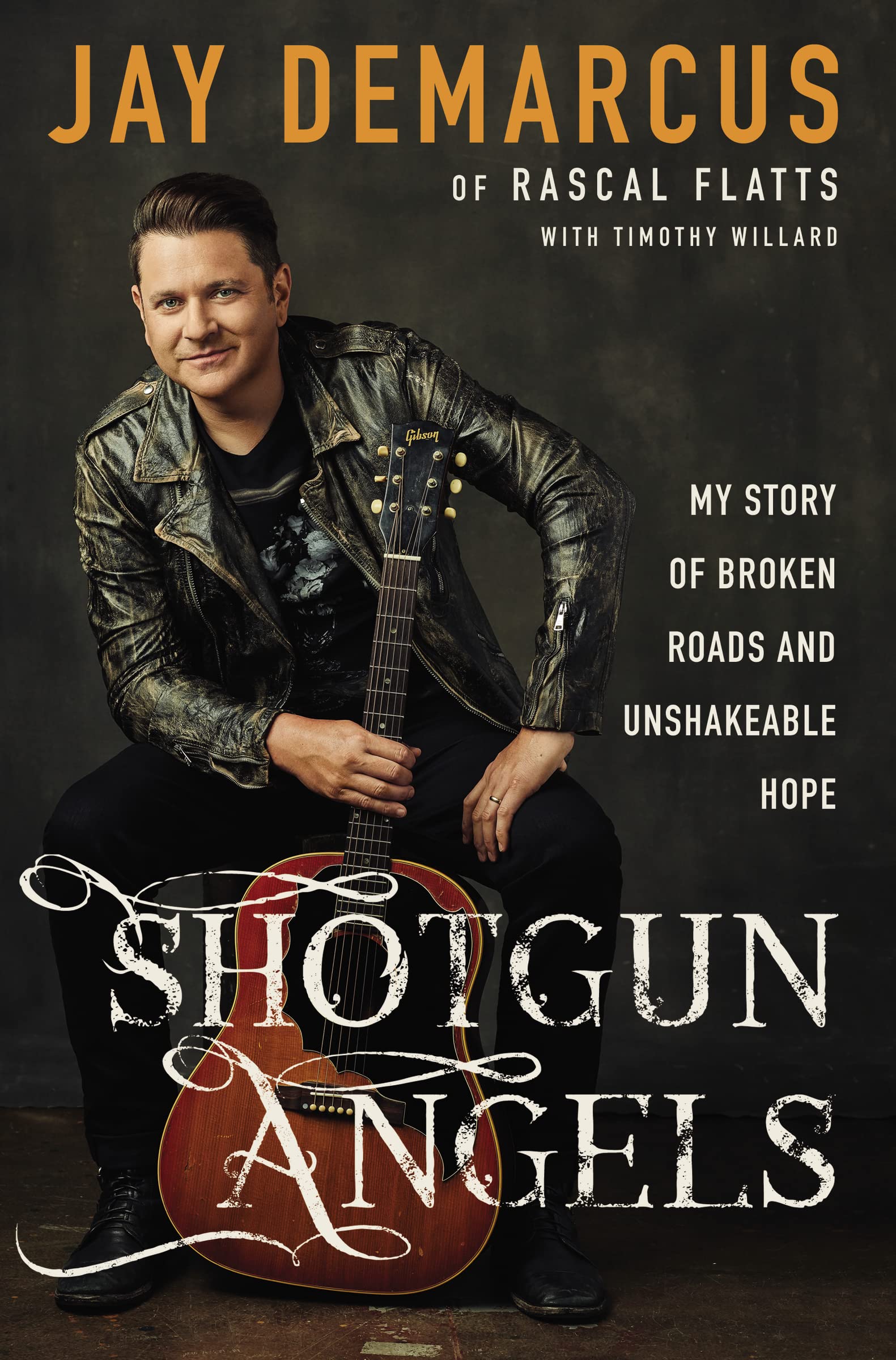 Shotgun Angels: My Story of Broken Roads and Unshakeable Hope,Used