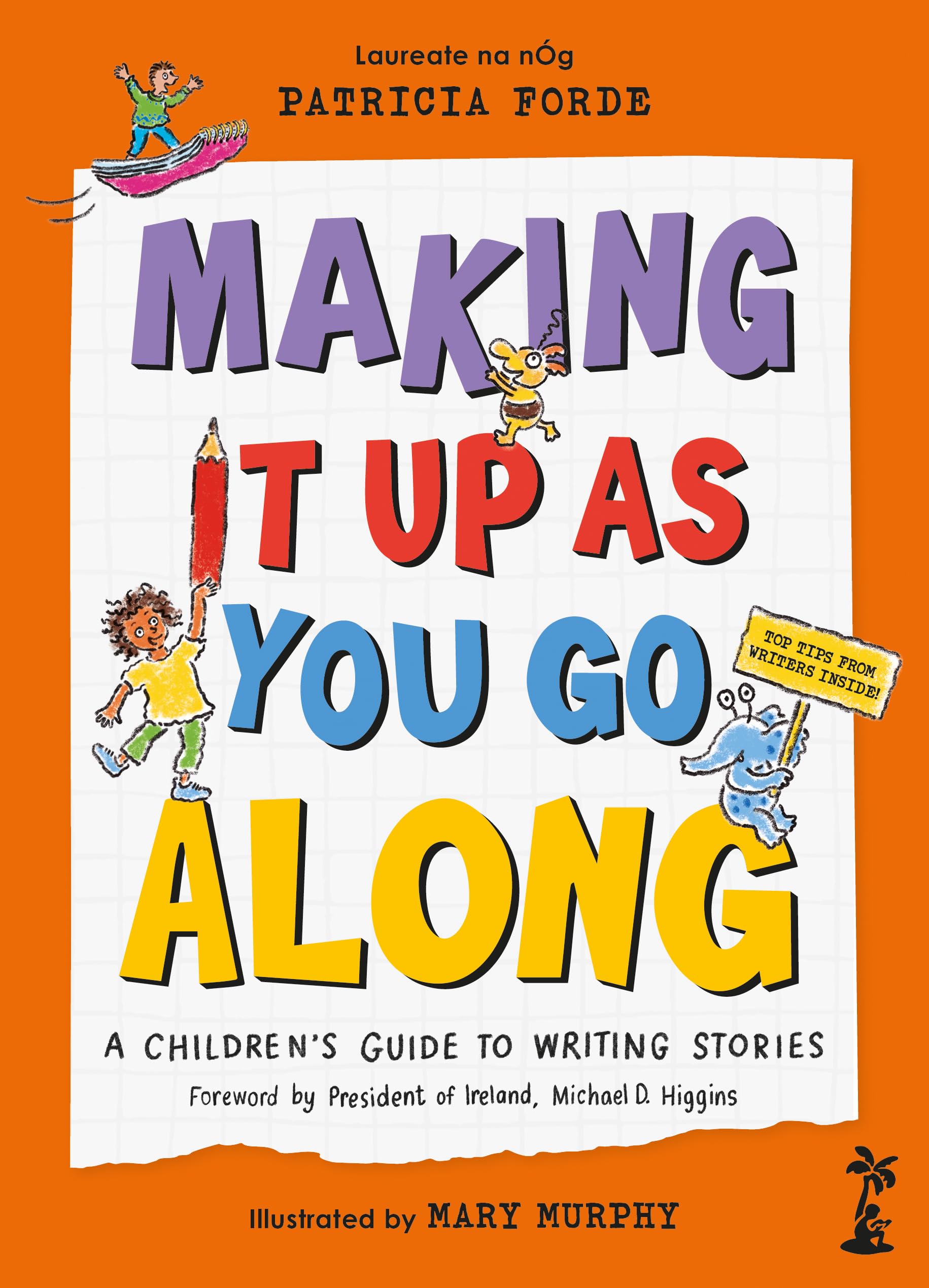 Making It Up As You Go Along