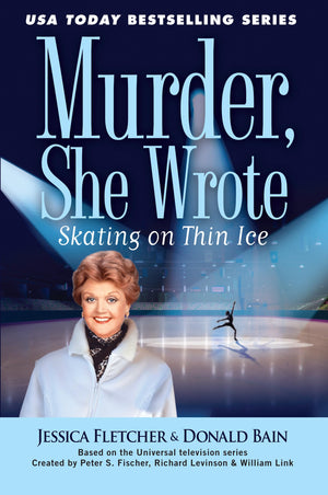 Murder, She Wrote Skating On Thin Ice (A Murder, She Wrote Mystery)