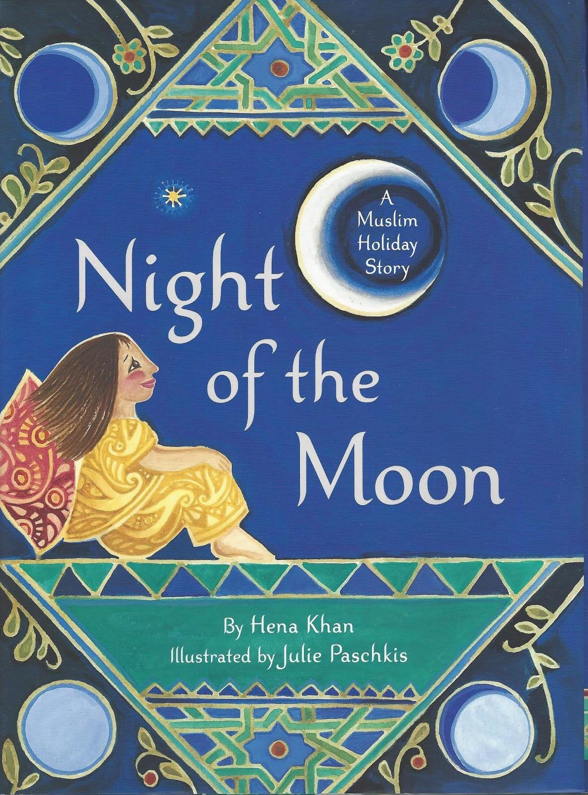Night of the Moon: A Muslim Holiday Story,New
