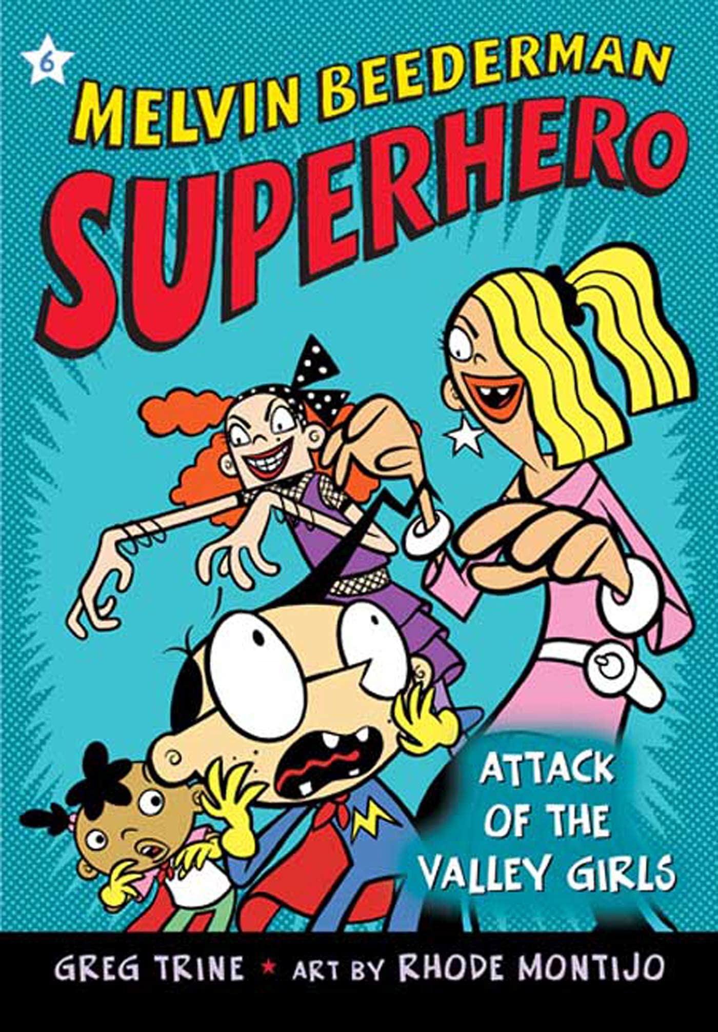Attack Of The Valley Girls (Melvin Beederman, Superhero, 6),Used