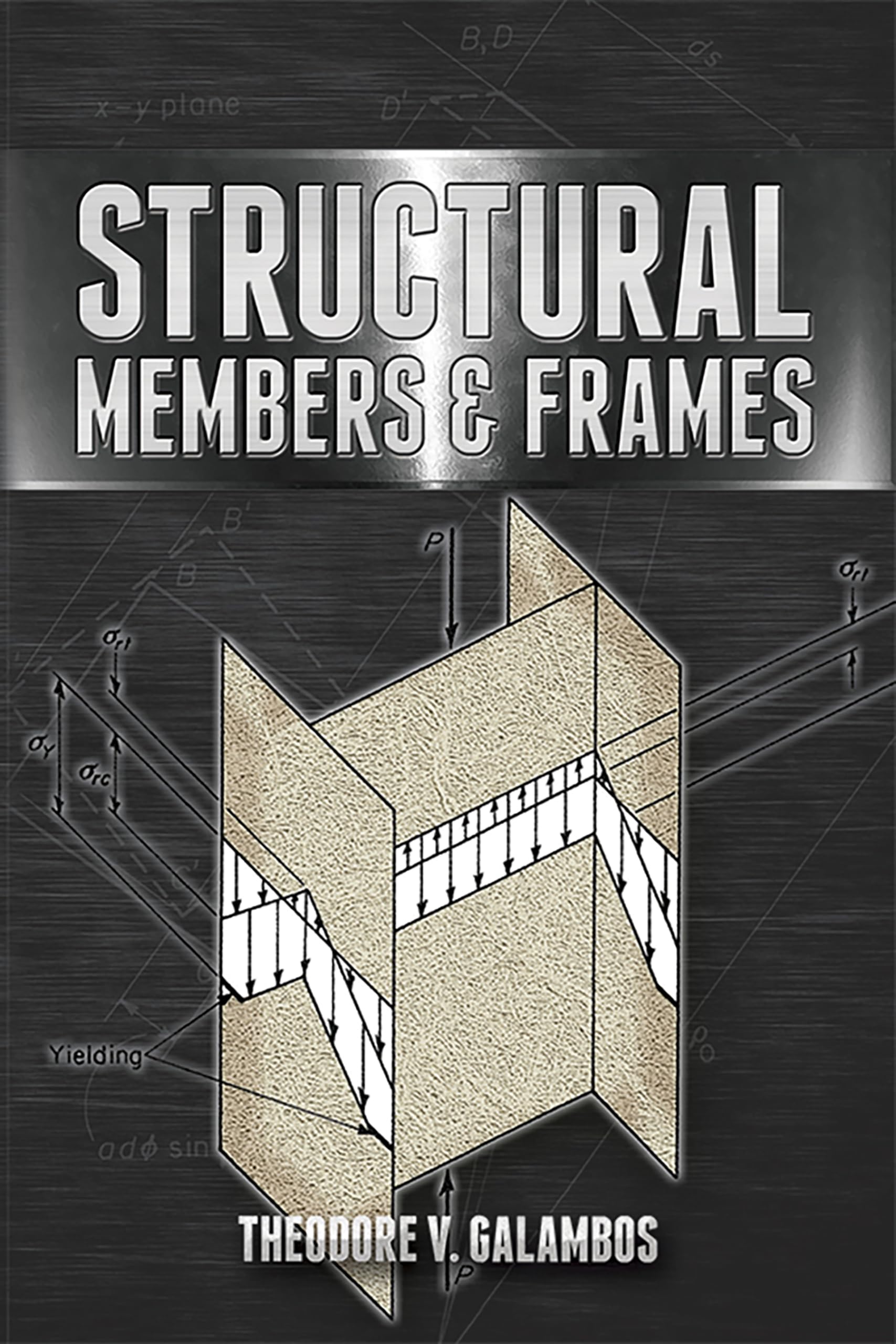 Structural Members and Frames (Dover Books on Engineering),New