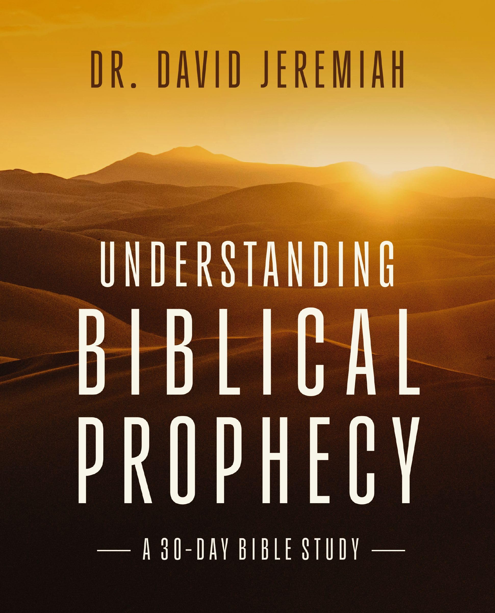 Understanding Biblical Prophecy: A 30Day Bible Study