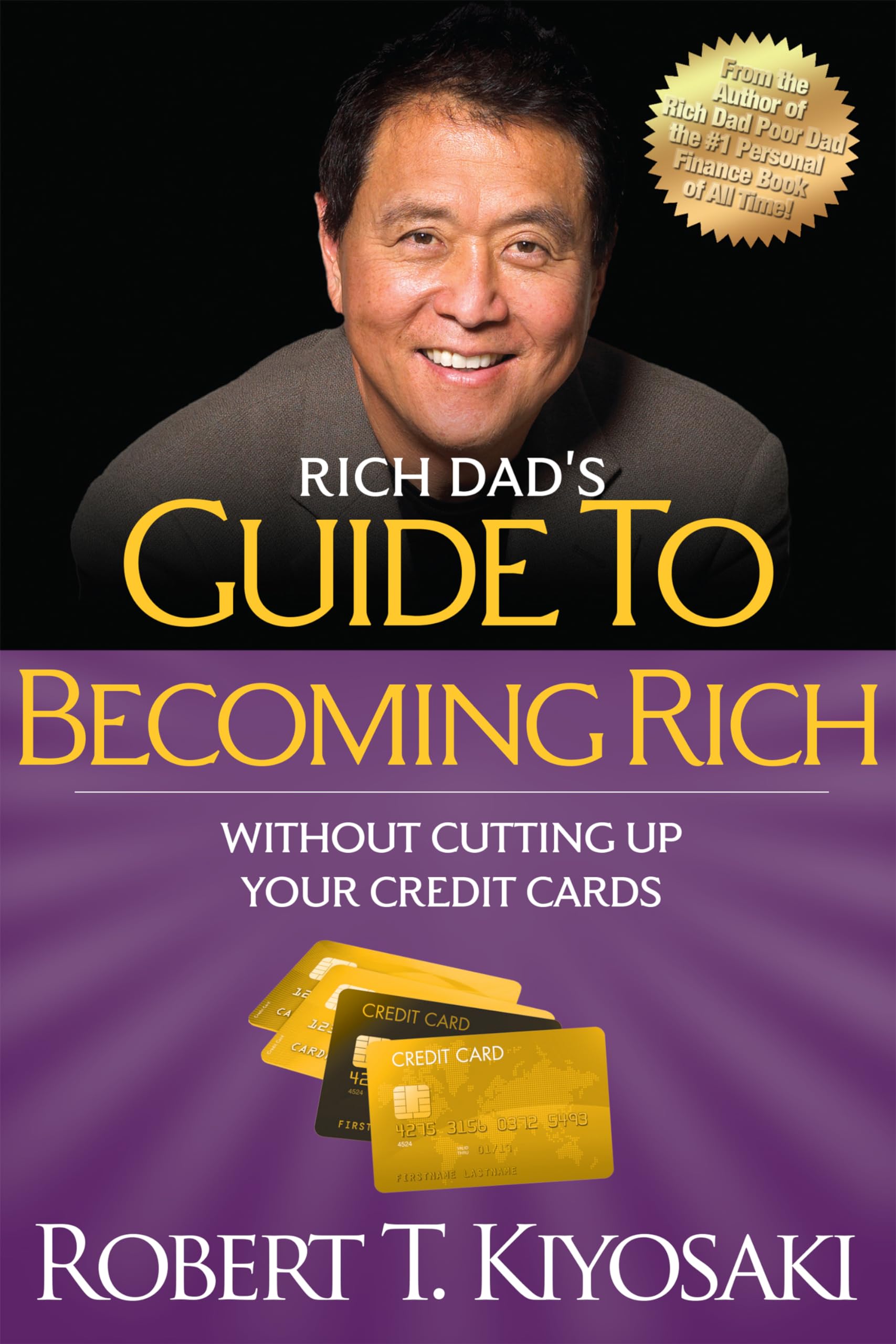 Rich Dad's Guide to Becoming Rich Without Cutting Up Your Credit Cards: Turn 'Bad Debt' into 'Good Debt',Used