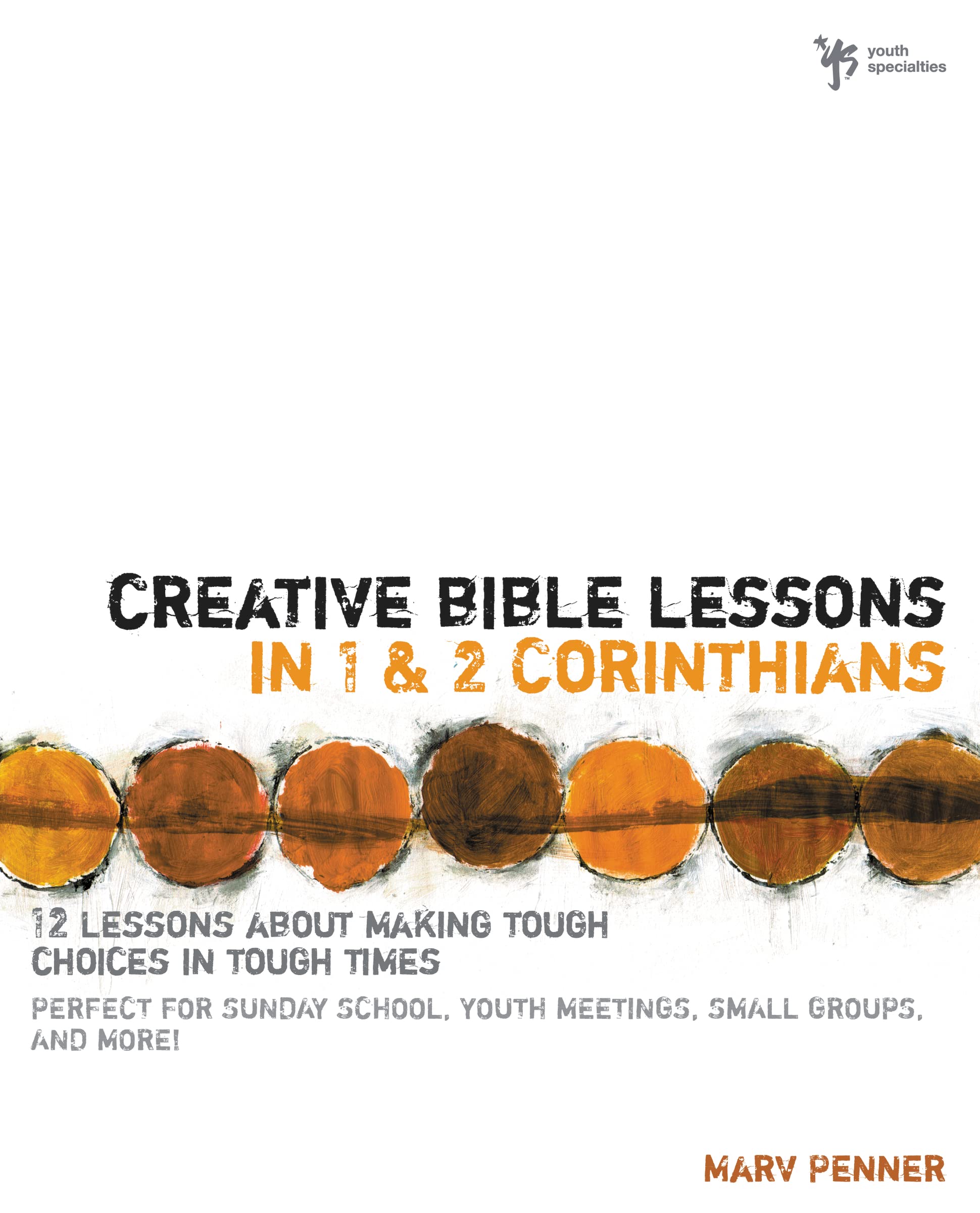 Creative Bible Lessons in 1 & 2 Corinthians,Used