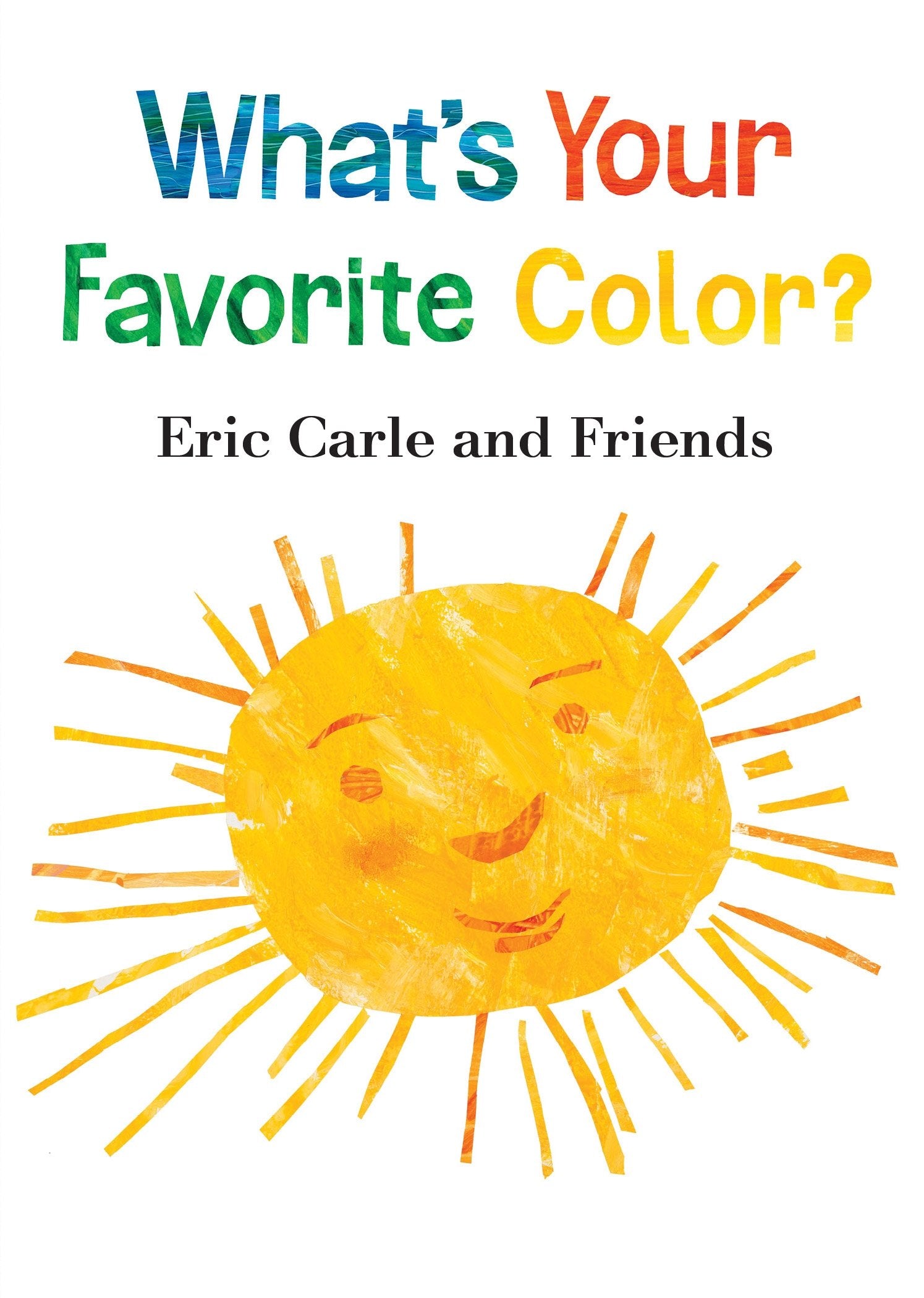 What's Your Favorite Color? (Eric Carle and Friends' What's Your Favorite, 2),Used
