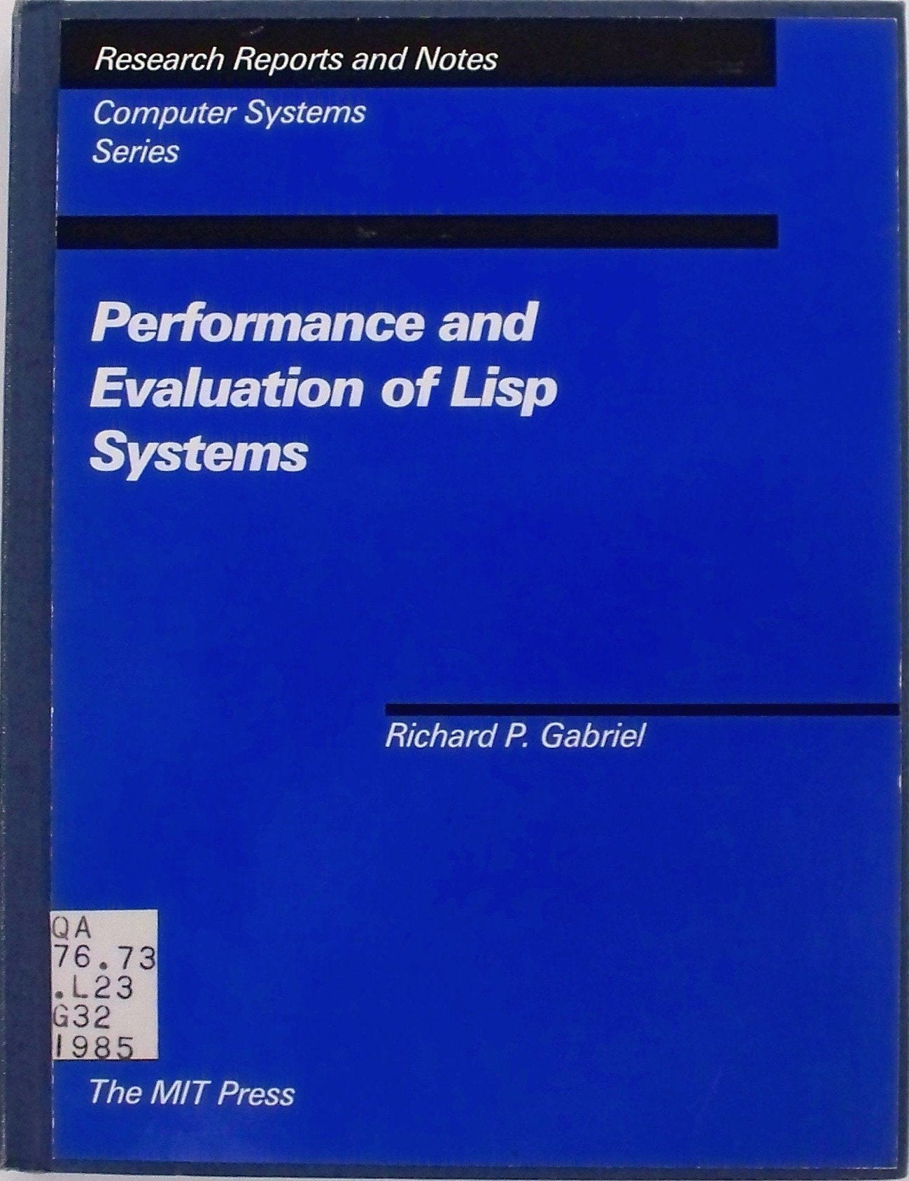 Performance and Evaluation of Lisp Systems (Mit Press Series in Computer Systems Research Reports and Notes),Used