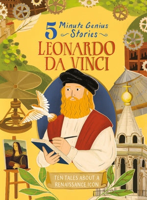 Leonardo Da Vinci: 5Minute Genius Stories