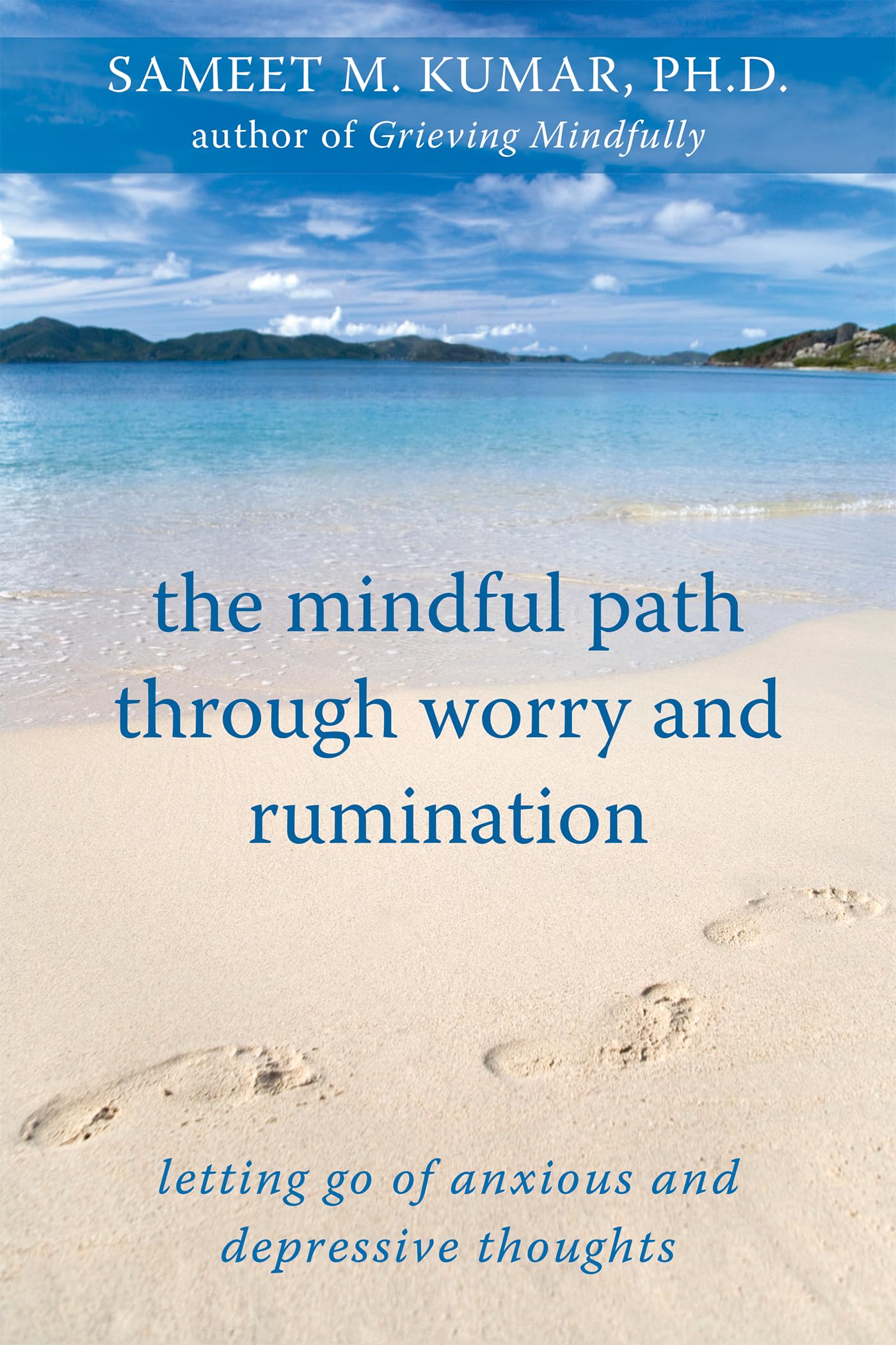 The Mindful Path through Worry and Rumination: Letting Go of Anxious and Depressive Thoughts,Used