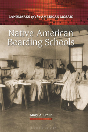 Native American Boarding Schools (Landmarks of the American Mosaic),Used